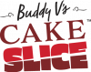 Buddy V's Cake Slice